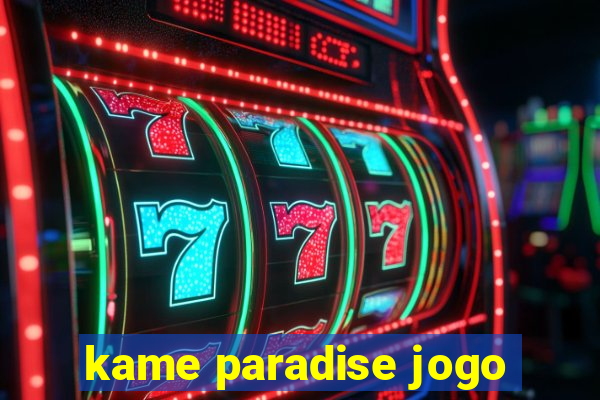 kame paradise jogo